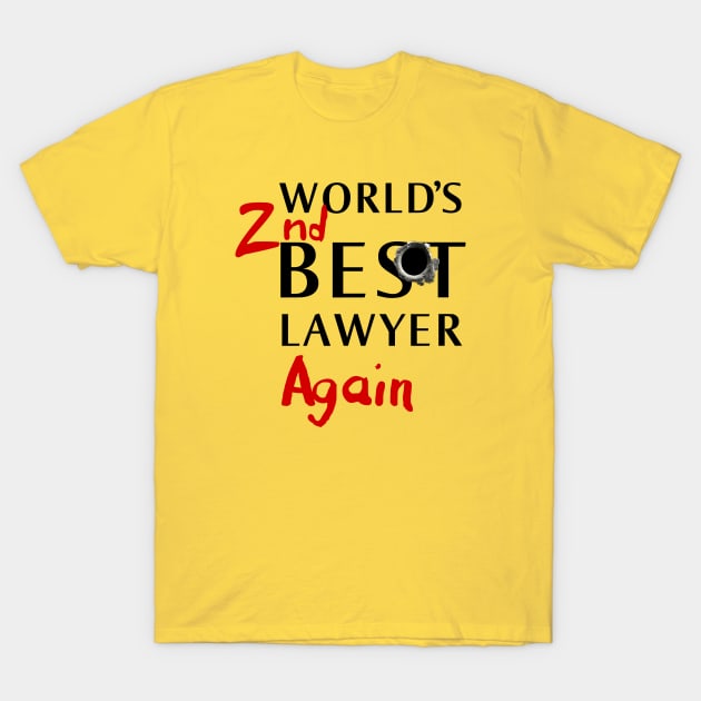 2nd Best Lawyer T-Shirt by IlanB